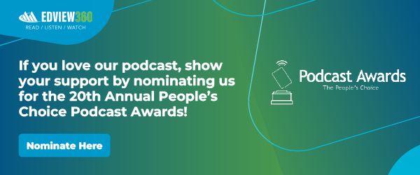 Nominate EDVIEW360 Podcast for an award